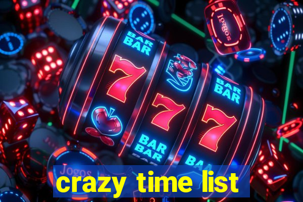 crazy time list