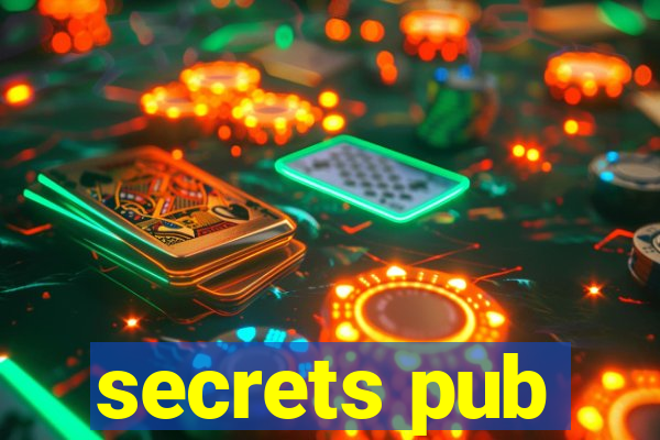 secrets pub