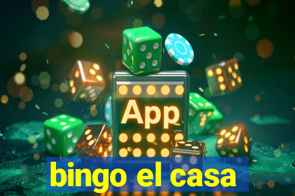 bingo el casa