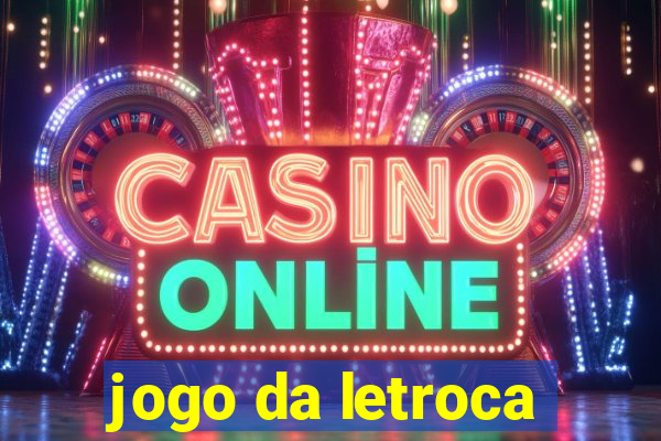 jogo da letroca