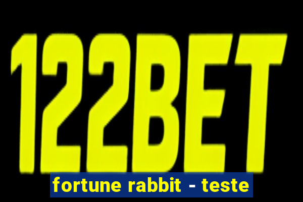 fortune rabbit - teste