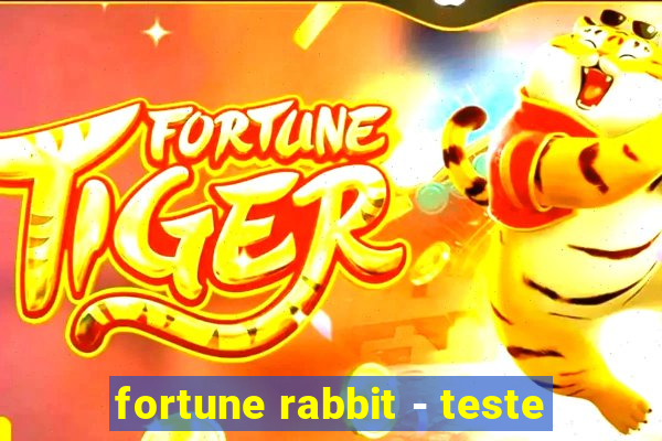 fortune rabbit - teste