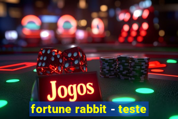 fortune rabbit - teste