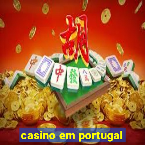 casino em portugal