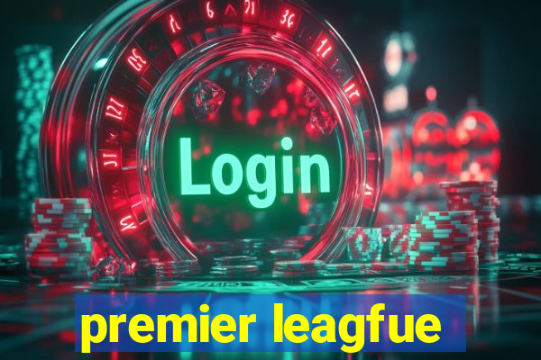 premier leagfue