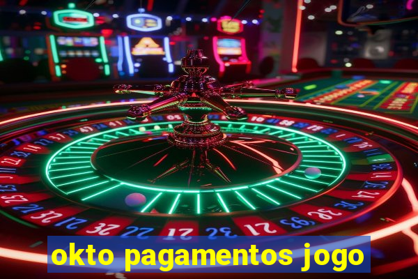 okto pagamentos jogo