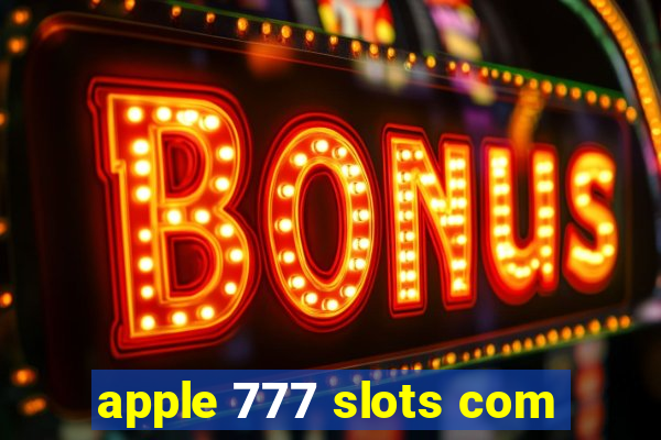 apple 777 slots com