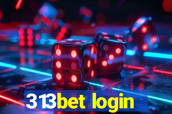 313bet login