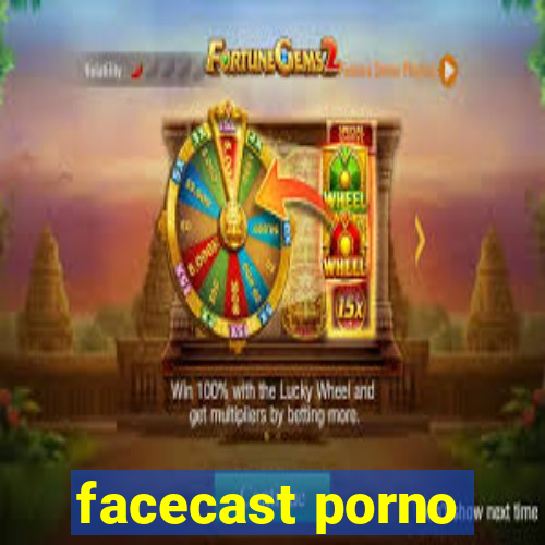 facecast porno