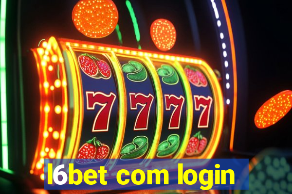 l6bet com login