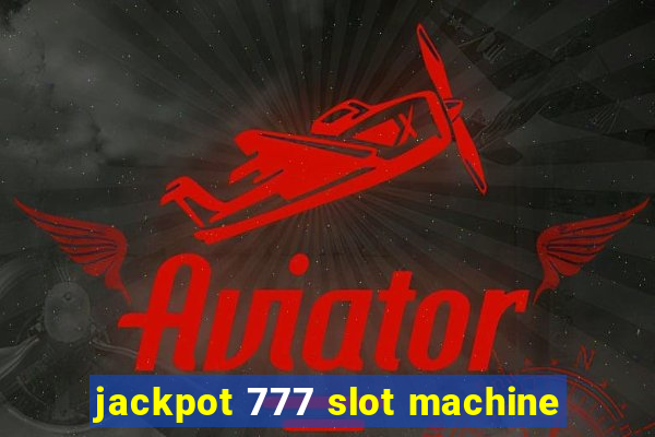 jackpot 777 slot machine