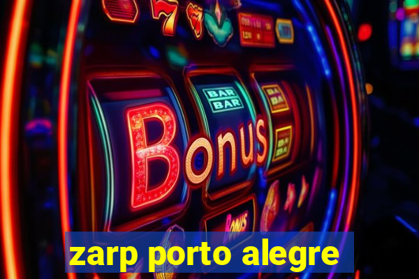 zarp porto alegre