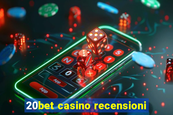 20bet casino recensioni