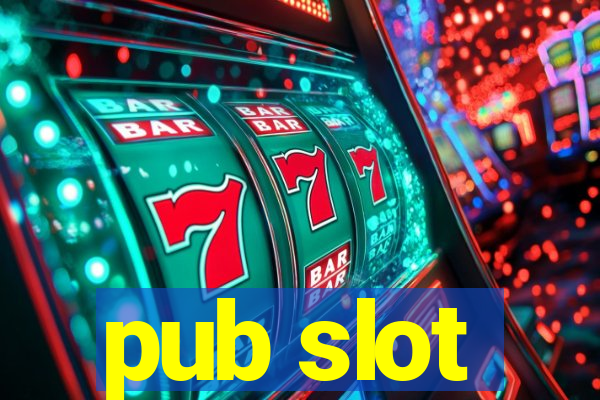 pub slot