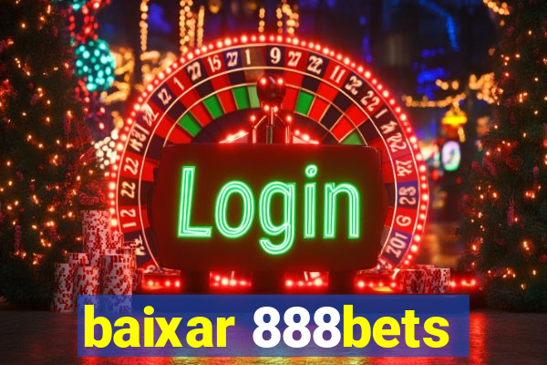 baixar 888bets