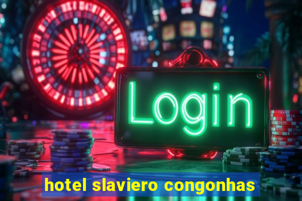 hotel slaviero congonhas