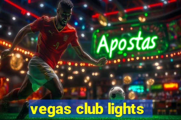 vegas club lights