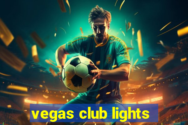 vegas club lights