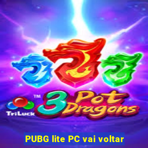 PUBG lite PC vai voltar