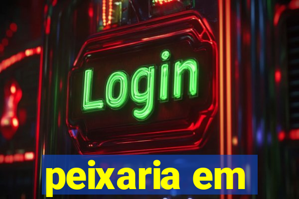 peixaria em