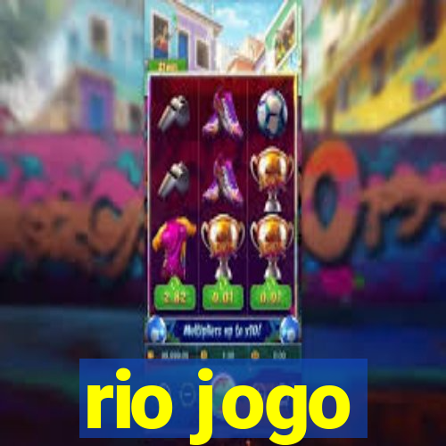 rio jogo