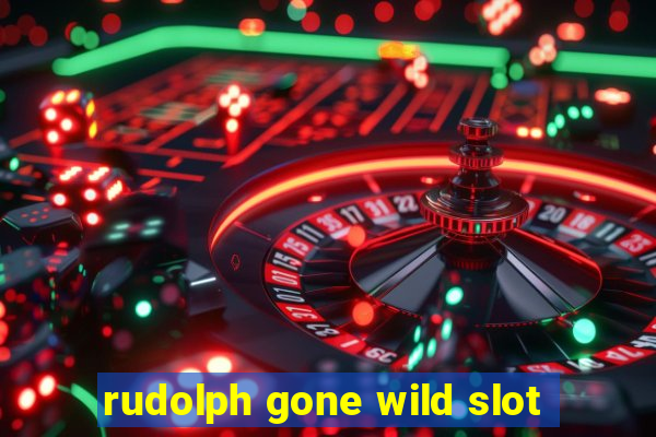 rudolph gone wild slot