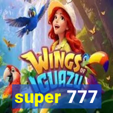 super 777