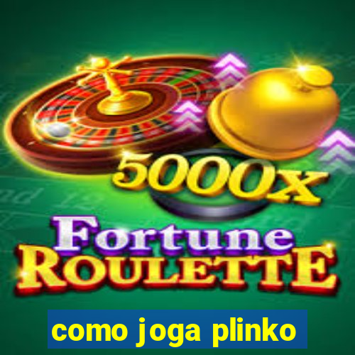 como joga plinko