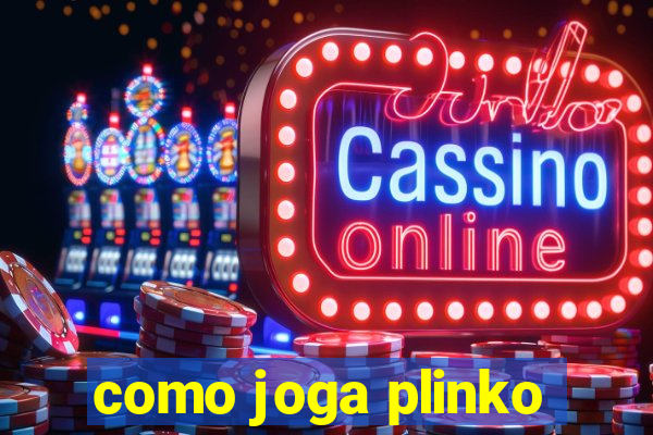 como joga plinko