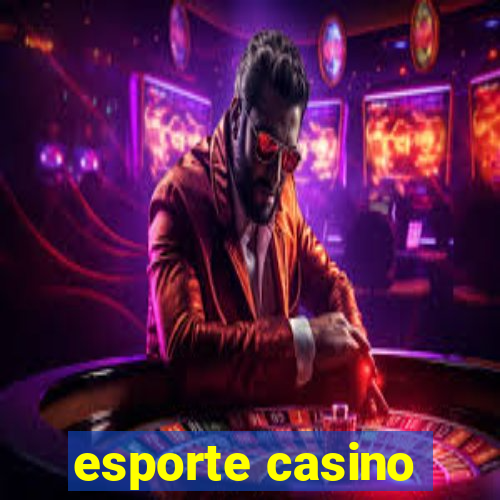 esporte casino