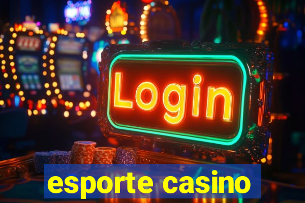 esporte casino