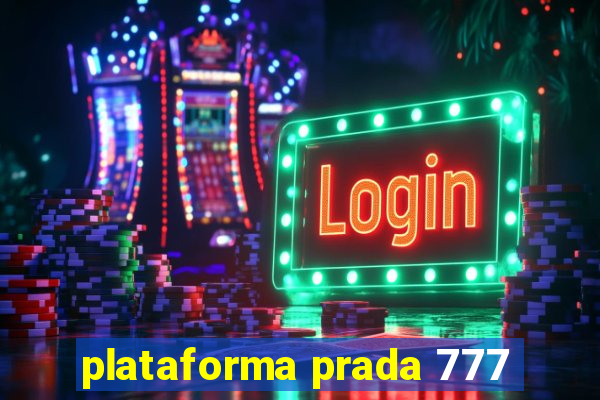 plataforma prada 777