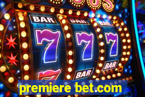 premiere bet.com