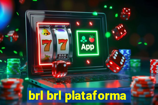 brl brl plataforma