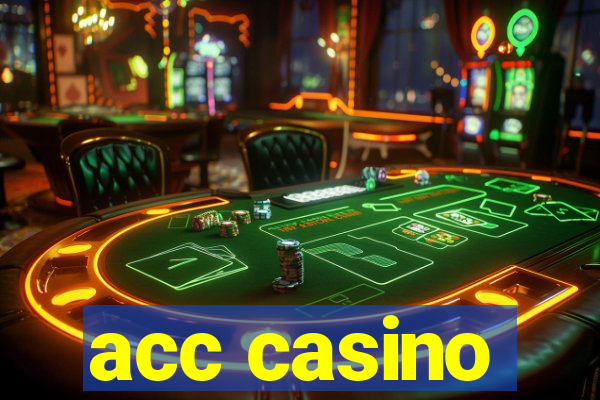 acc casino