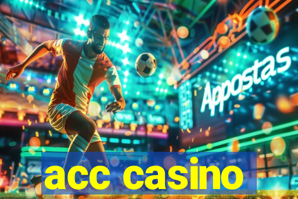 acc casino