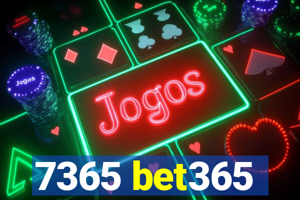 7365 bet365