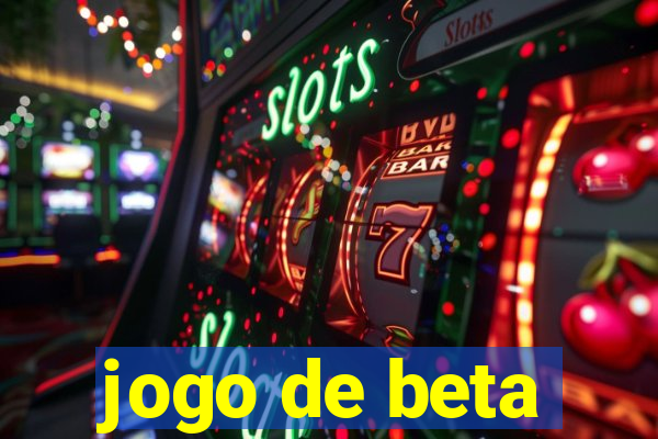 jogo de beta