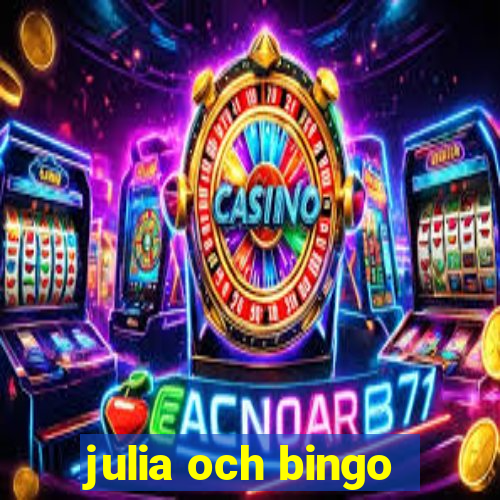 julia och bingo