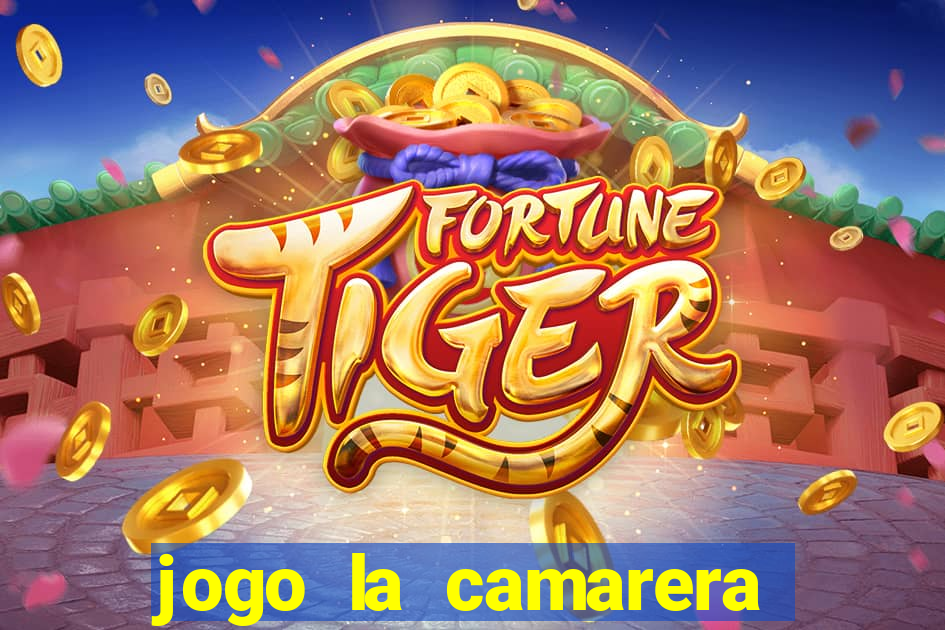 jogo la camarera para celular