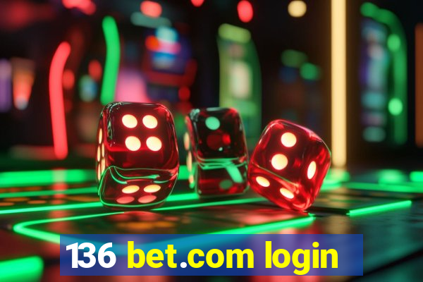 136 bet.com login