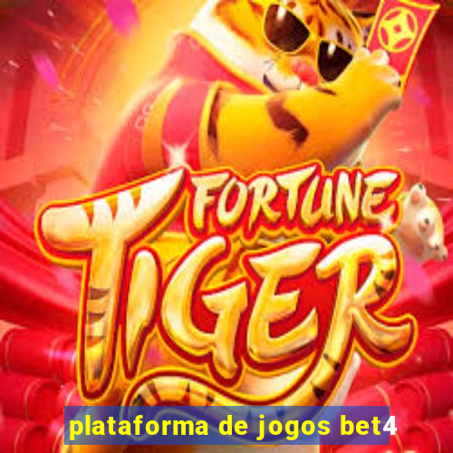 plataforma de jogos bet4