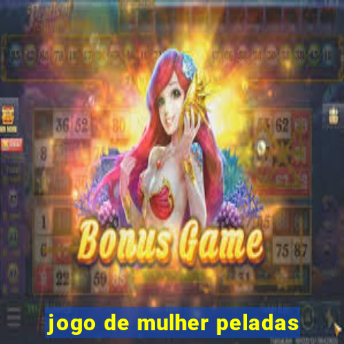 jogo de mulher peladas