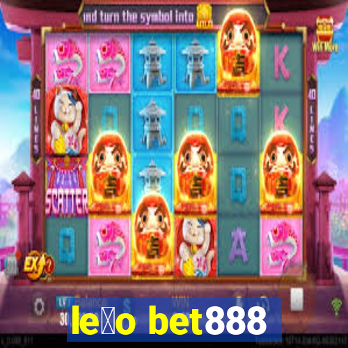 le茫o bet888