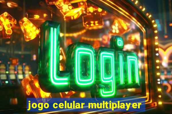 jogo celular multiplayer