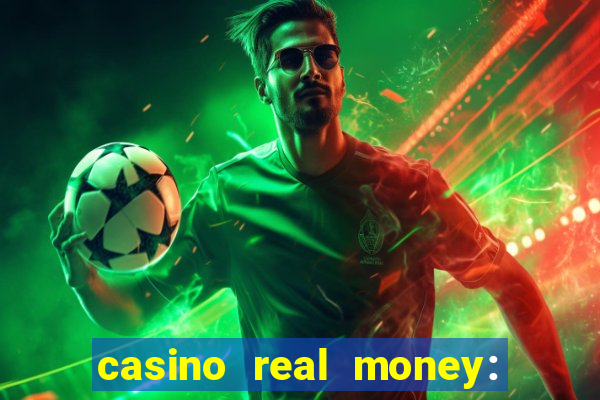 casino real money: win cash