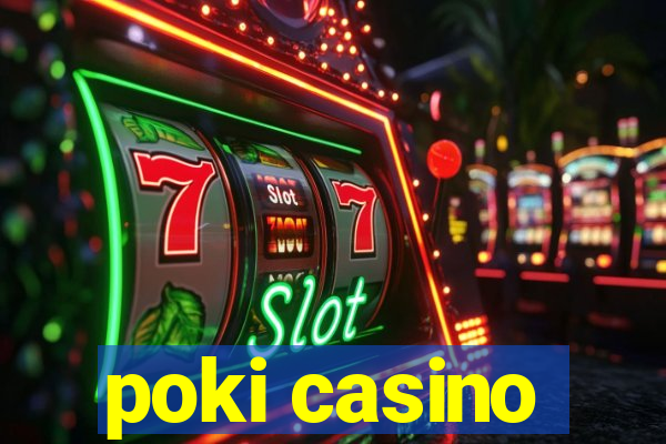 poki casino