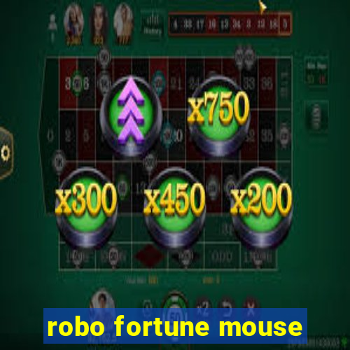 robo fortune mouse