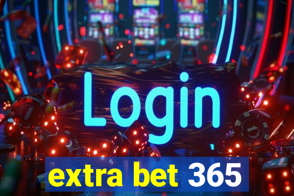 extra bet 365