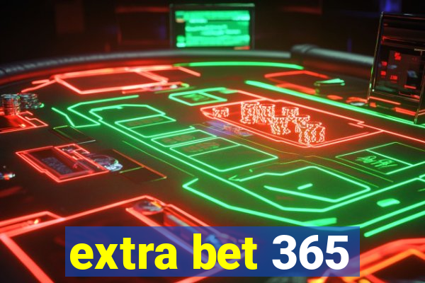 extra bet 365